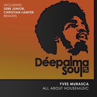 All About Housemusic - Yves Murasca & Christian Lamper