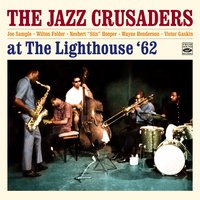Scandalizing - Wayne Henderson & Wilton Felder & Joe Sample & Victor Gaskin & Nesbert “Stix” Hooper & The Jazz Crusaders