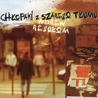 Bądź przy tym - Chłopaki z Szarego Tłumu