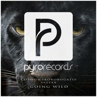Going Wild - Cosmo & Skoro & Lexx