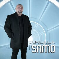 Uh La La - Samo