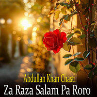 Pa Gham Mustafa Ke Che - Abdullah Khan Chasti