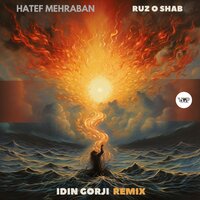 Ruz O Shab - Hatef mehraban & CamelVIP & Idin Gorji