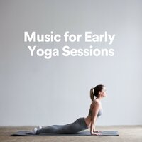 Music for Early Yoga Sessions, Pt. 8 - Great Meditation Guru