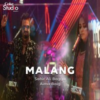 Malang - Sahir Ali Bagga & Aima Baig