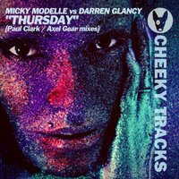 Thursday - Micky Modelle & Darren Glancy & Paul Clark (UK)