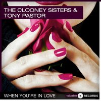 It's Like Taking Candy from a Baby - The Clooney Sisters