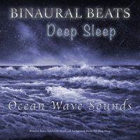 Binaural Beats Sleep Aid - Binaural Beats Sleep & Deep Sleep & Binaural Beats
