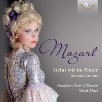 Canon No. 7 - Chamber Choir of Europe & Вольфганг Амадей Моцарт