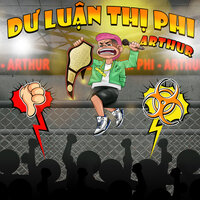 Dư Luận Thị Phi - Arthur