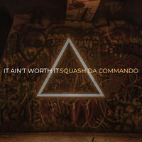 Get to You - Squash Da Commando