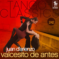 Valcesito de Antes - Juan D'Arienzo