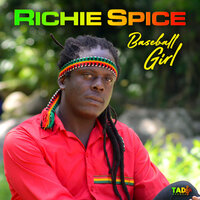 Baseball Girl - Richie Spice & Dean Fraser