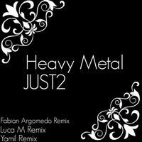 Heavy Metal - JUST2