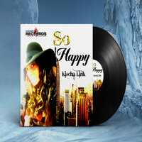 So Happy - KIscha Link & Joeflame