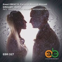 Dreamy Days - Emad EBEAT & Farzin & Meysam Ahmadi & Macramsey