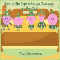 Five Little Leprechauns Jumping on the Bed - The Kiboomers
