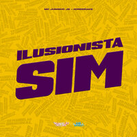Ilusionista Sim - MC Juninho JB & Konddrake