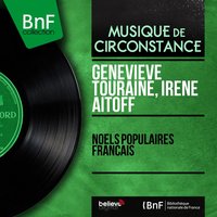 Noël de Bourgogne: Là où qu'tu cours donc si vite ! - Irène Aitoff & Genevieve Touraine & Geneviève Touraine, Irène Aïtoff