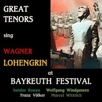 Lohengrin, WWV 75, Act III: "In fernem Land (Gralserzählung)" (Lohengrin) - Orchester der Staatsoper Berlin & Marcel Wittrisch & Fritz Zaun