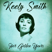 I Love You - Keely Smith