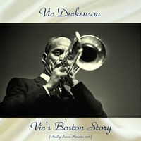 Vic's Boston Story - Vic Dickenson