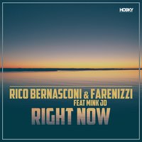 Right Now - Rico Bernasconi & Farenizzi & Mink Jo