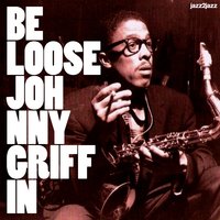 Sister Caroline - Johnny Griffin