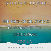 Canto 18: The Tour Of Dr. Syntax In The Search Of The Picturesque - Imagination Audio Books