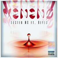 Veneno - Doster Mx & Reyes