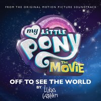 Off To See The World - Lukas Graham & My Little Pony