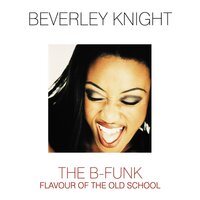 Moving on Up - Beverley Knight & Ethnic Boyz