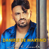 Non ti dimentico - Daniele De Martino
