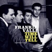 I Am All Alone - Frankie Valli