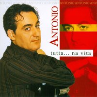 Tutta...na vita - Antonio