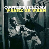 Do Nothing Till You Hear from Me - Cootie Williams