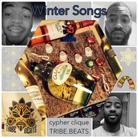 Winter Songs - Cypher Clique & Tribe Beats
