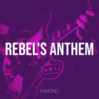 Rebel's Anthem - Kimono