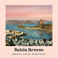 Tropical Blues Magic - Bossa Nova Nouveau