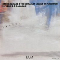Bhajan - Charlie Mariano & R.A. Ramamani & The Karnataka College of Percussion