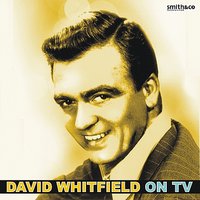 Smoke Gets in Your Eyes / All the Things You Are / Can't Help Loving That Man - David Whitfield