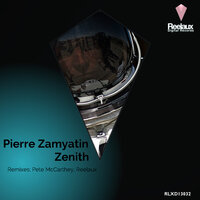 Zenith - Pierre Zamyatin & Reelaux