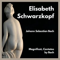Magnificat BWV 243 - Soprano : Quia Respexit - Герберт фон Караян & Coro E Orchestra Sinfonica Della Rai Di Roma & Nicolai Gedda & Elisabeth Schwarzkopf & Giorgio Tadeo & Oralia Dominguez & Johann Sebastian Bach