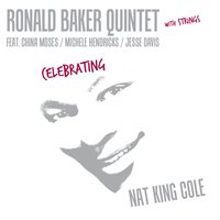 Suite for Nat, Pt. 3 - Ronald Baker Quintet & Jesse Davis & the Alhambra-Colbert String Orchestra
