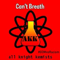 Can't Breath - All Knight Kemists & Freddy Bastone