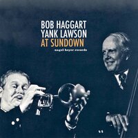 Long Gone - Bob Haggart & Yank Lawson