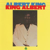 Chump Chance - Original - Albert King