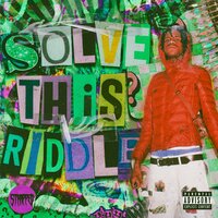Solve This Riddle - STRAPPED! & BBKnight