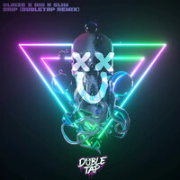 DRIP - Blaize & Big N Slim & Dubletap