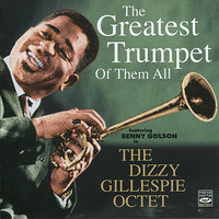 Smoke Signals - Benny Golson & Dizzy Gillespie and His Octet
